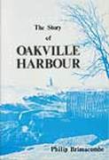 The Story of Oakville Harbour by Philip Brimacombe
